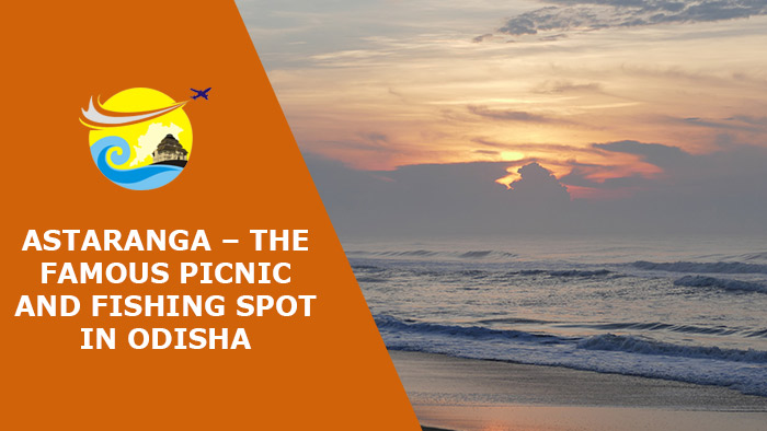 Astaranga-The-Famous-Picnic-and-Fishing-Spot-in-Odisha