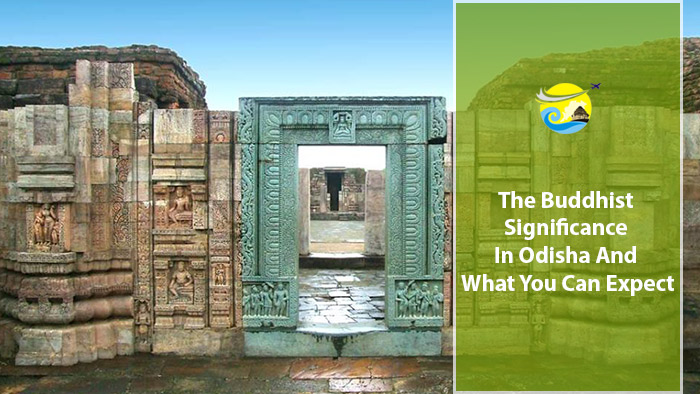 The-Buddhist-Significance-In-Odisha-And-What-You-Can-Expect