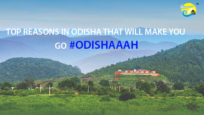 Top-Reasons-in-Odisha-That-Will-Make-You-Go-Odishaaah
